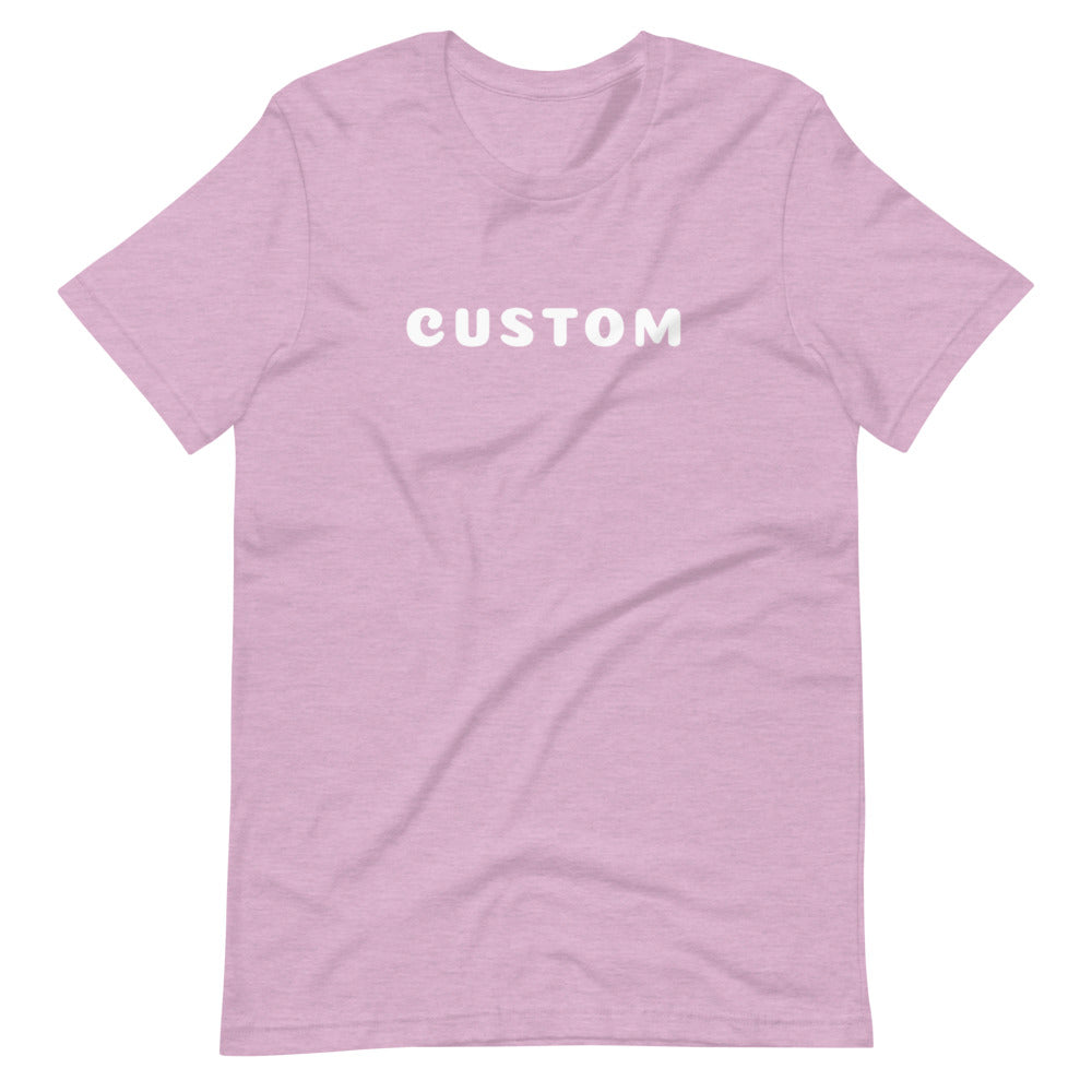 Custom* Short-Sleeve Unisex T-Shirt